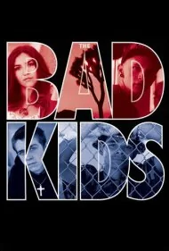 بچه های بد (The Bad Kids)
