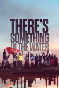 چیزی در آب هست (There's Something in the Water)