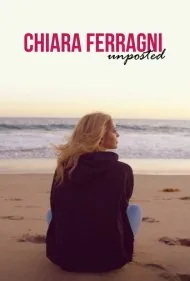کیارا فرانی: بدون سانسور (Chiara Ferragni: Unposted)