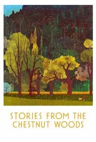 داستان‌هایی از جنگل شاه‌بلوط (Stories from the Chestnut Woods)