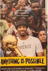 هر چیزی ممکن است: داستان سرژ ایباکا (Anything is Possible: A Serge Ibaka Story)