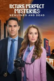 معماهای تصویر بی‌نقص: تازه عروس و مرگ (Picture Perfect Mysteries: Newlywed and Dead)