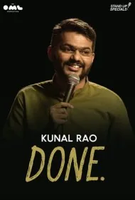 کونال رائو: تمام شد (Kunal Rao: Done)