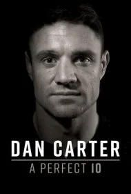 دن کارتر: یک ۱۰ کامل (Dan Carter: A Perfect 10)