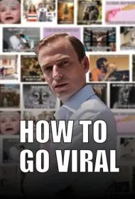 چگونه وایرال شویم (How To Go Viral)