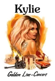 کایلی مینوگ: کنسرت زنده طلایی (Kylie Minogue: Golden Live in Concert)