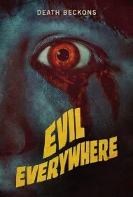 شرارت در همه‌جا (Evil Everywhere)