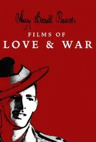 هری بیرل تقدیم می‌کند: فیلم‌های عشق و جنگ (Harry Birrell Presents: Films of Love &amp; War)