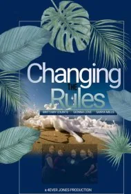 تغییر قوانین ۲: فیلم سینمایی (Changing the Rules II: The Movie)