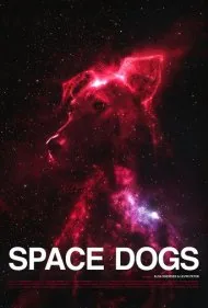 سگ‌های فضایی (Space Dogs)