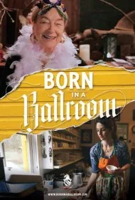 متولد شده در سالن رقص (Born in a Ballroom)