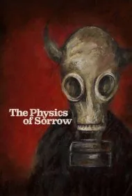 فیزیک حزن (The Physics of Sorrow)