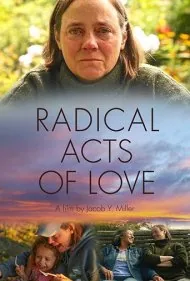 اقدامات رادیکال عشق (Radical Acts of Love)
