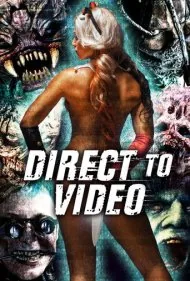 مستقیم برای ویدیو: وحشت دهه ۹۰ (Direct to Video: Straight to Video Horror of the 90s)