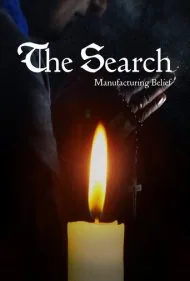 جستجو: تولید باور (The Search - Manufacturing Belief)