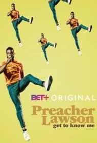 پریچر لاسن: من را بشناسید (Preacher Lawson: Get to Know Me)