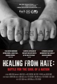 شفا از نفرت: نبرد برای روح یک ملت (Healing From Hate: Battle for the Soul of a Nation)
