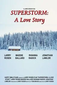 ابرطوفان: یک داستان عاشقانه (Superstorm: A Love Story)
