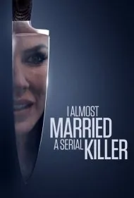 تقریباً با یک قاتل زنجیره‌ای ازدواج کردم (I Almost Married a Serial Killer)