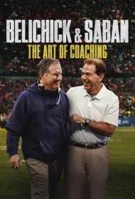 بلیچیک و سابان: هنر مربیگری (Belichick &amp; Saban: The Art of Coaching)