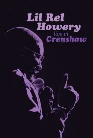 لیل رل هاوری: زنده در کرنشاو (Lil Rel Howery: Live in Crenshaw)