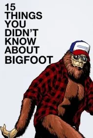 ۱۵ چیزی که درباره پاگنده نمی‌دانستید (15 Things You Didn't Know About Bigfoot)