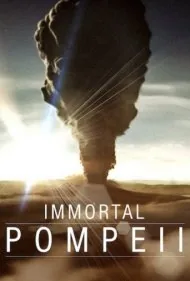 پمپئی جاودان (Immortal Pompeii)