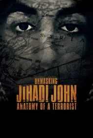 افشای هویت جان جهادی: کالبدشکافی یک تروریست (Unmasking Jihadi John: Anatomy of a Terrorist)