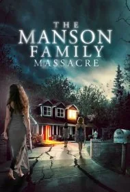 قتل‌عام خانواده منسون (The Manson Family Massacre)