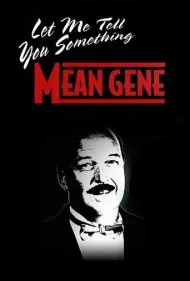 دبلیودبلیوئی: بذار یه چیزی بهت بگم مین جین (WWE: Let Me Tell You Something Mean Gene)