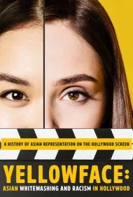 زردپوستی: سفیدشویی آسیایی و نژادپرستی در هالیوود (Yellowface: Asian Whitewashing and Racism in Hollywood)