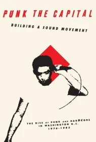 پانک پایتخت: ساختن یک جنبش صوتی (Punk the Capital: Building a Sound Movement)