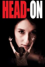 شاخه گلی در جهنم (Head-On)