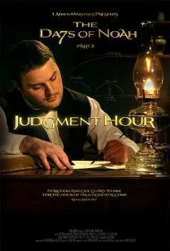روزهای نوح بخش ۲: ساعت داوری (The Days of Noah Part 2: Judgment Hour)