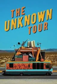 تور ناشناخته (The Unknown Tour)