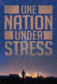 یک ملت تحت استرس (One Nation Under Stress)