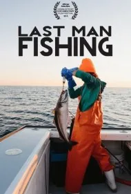 آخرین مرد ماهیگیر (Last Man Fishing)