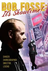 باب فاسی: وقت نمایش است! (Bob Fosse: It's Showtime!)
