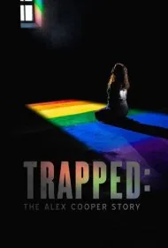 به دام افتاده: داستان الکس کوپر (Trapped: The Alex Cooper Story)