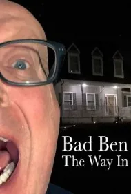 بن بد: راه ورود (Bad Ben: The Way In)