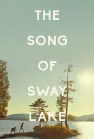 آهنگ دریاچه سوئی (The Song of Sway Lake)