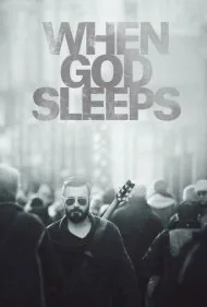 وقتی خدا خوابه (When God Sleeps)