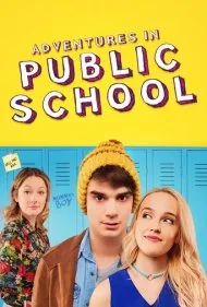ماجراجويي در مدرسه دولتي (Adventures in Public School)
