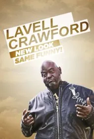 لاول کرافورد: نگاه جدید، همان خنده دار! (Lavell Crawford: New Look, Same Funny!)