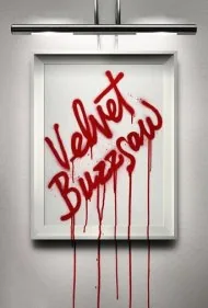 اره برقی مخملی (Velvet Buzzsaw)
