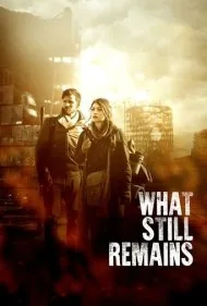 آنچه هنوز باقی مانده است (What Still Remains)