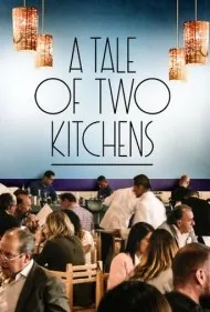 داستان دو آشپزخانه (A Tale of Two Kitchens)