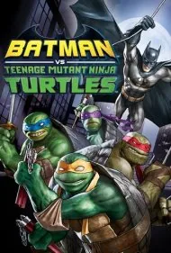 بتمن علیه لاک پشتهای نینجا نوجوان (Batman vs. Teenage Mutant Ninja Turtles)