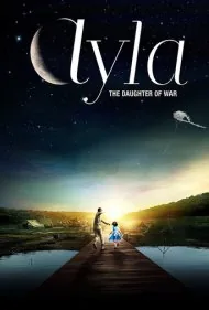 آیلا: دختر جنگ (Ayla: The Daughter of War)