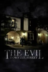 شیطان در خیابان (The Evil Down the Street)